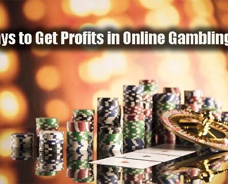 Easy Ways to Get Profits in Online Gambling Games