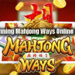 Tips for Winning Mahjong Ways Online Slot Profits