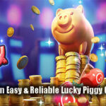 Tricks to Win Easy & Reliable Lucky Piggy Online Slots